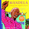 Mandela, l'africain multicolore [nouvelle édition]